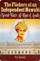 The Flickers of an Independent Nawabi The Flickers of an Independent Nawabi